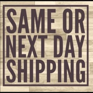 Same or next day shipping.